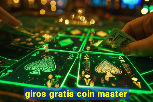 giros gratis coin master